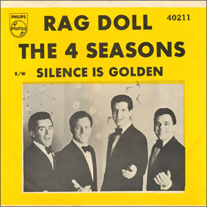 Rag Doll/ Silence Is Golden