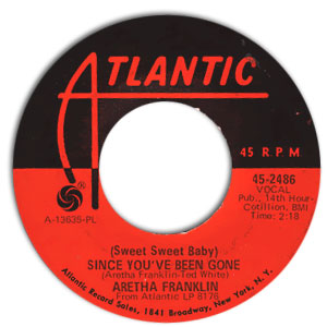 (Sweet Sweet Baby) Since You've Been Gone/ Ain't No Way