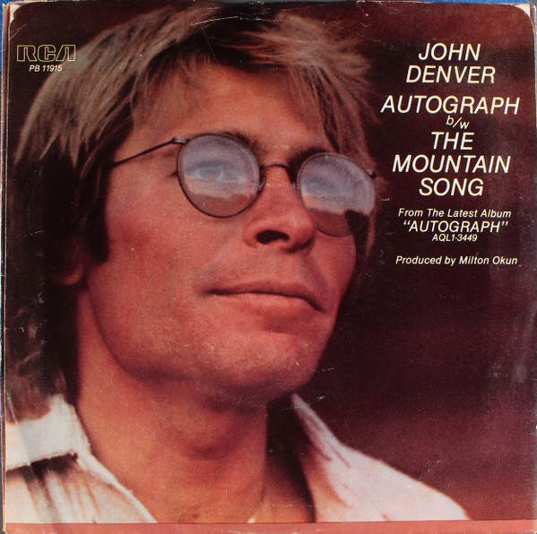  John Denver -- Autograph/ The Mountain Song, 1980 (M ) 45 rpm record, $9.00 - Click for bigger image and more info 