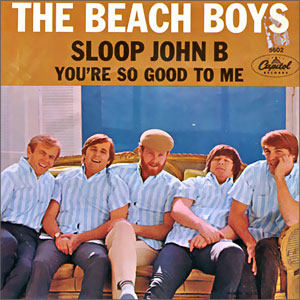 Sloop John B/ You're So Good To Me