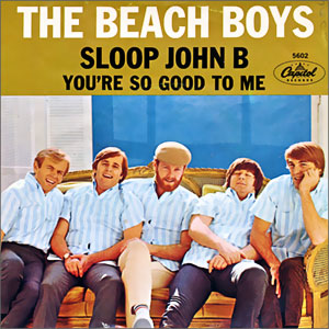 Sloop John B/ You're So Good To Me