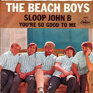 Sloop John B/ You're So Good To Me