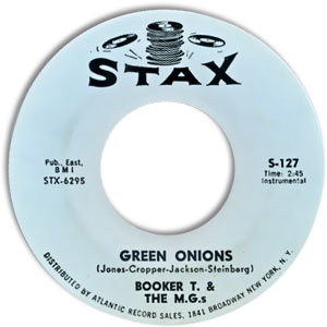 Green Onions/ Behave Yourself