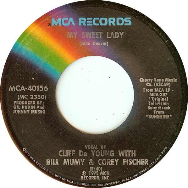  Cliff DeYoung -- My Sweet Lady/ Sunshine on My Shoulders, 1974 (M-) 45 rpm record, $5.00 - Click for bigger image and more info 