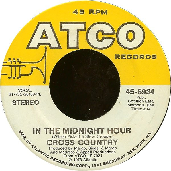  Cross Country -- In The Midnight Hour/ A Smile Song, 1973 (M-) 45 rpm record, $6.00 - Click for bigger image and more info 