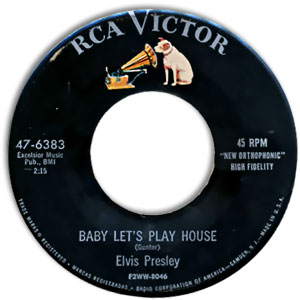 Baby Let's Play House/ I'm Left, You're Right, She's Gone