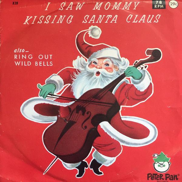  I Saw Mommy Kissing Santa Claus/ Ring Out Wild Boys 45 Record 