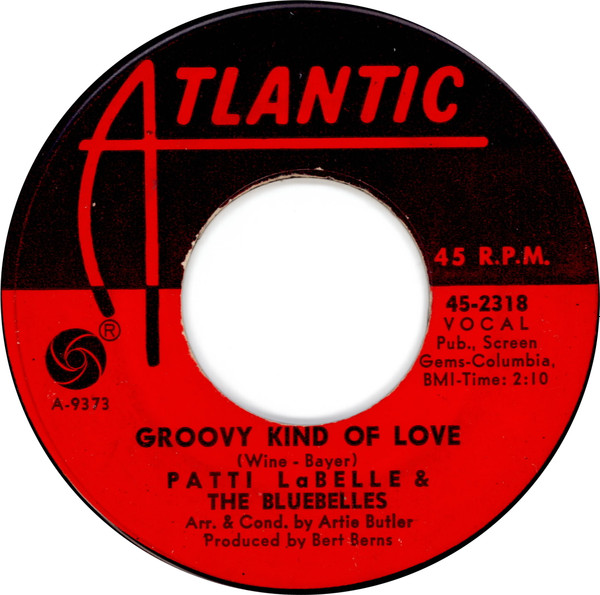  Patti LaBelle and the Bluebelles -- Groovy Kind Of Love/ Over the Rainbow, 1966 (M-) 45 rpm record with factory sleeve, $12.00 - Click for bigger image and more info 