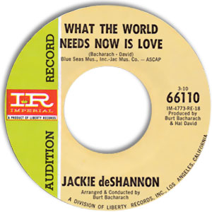 What The World Needs Now Is Love