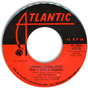 Whole Lotta Love/ Living Loving Maid (She's Just A Woman)