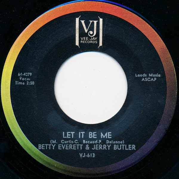  Betty Everett and Jerry Butler -- Let It Be Me/ Ain't That Lovin' You Baby, 1964 (M) 45 rpm record, $12.00 - Click for bigger image and more info 