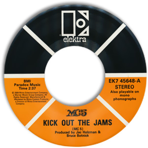 Kick Out The Jams/ Motor City Is Burning