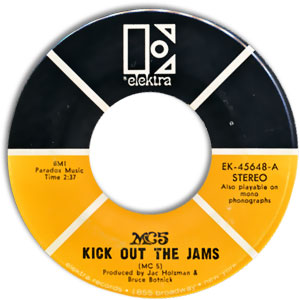 Kick Out The Jams/ Motor City Is Burning