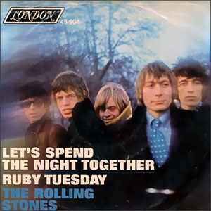 Ruby Tuesday/ Let's Spend the Night Together