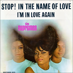 Stop! In The Name of Love/ I'm In Love Again