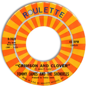 Crimson and Clover/ Some Kind of Love