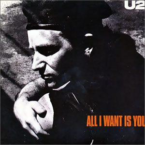 All I Want Is You/ Unchained Melody